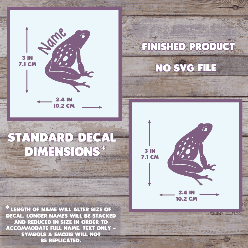 The image depicts 2 Spotted Poison Dart Frog decals with their dimensions on a wooden background. Text states this is a finished product and the dimensions are standard size. Dimensions are 3 inches tall by 2.4 Inches wide.