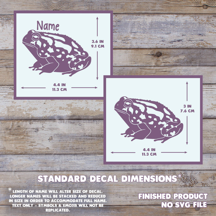 Two images showing the dimensions of the great plains toad decal. With a name, it measures 3.6" Tall, by 4.4" Wide. Without a name, 3" Tall by 4.4" wide. The background has a wooden texture and this is a final product, no digital file is sold.
