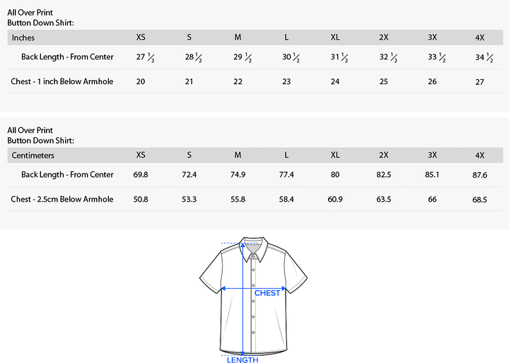 Graphic shows sizing for All Over Print Button Down Shirts. Measured in inches. First number is Back Length and second number Chest 1 ich below armhole. XS - 27 1/2" x 20,  S - 28 1/2 x 21, M - 29 1/2 x 22, L - 30 1/2 x 23, XL - 31 1/2 x 24, 2XL - 32 1/2 x 25, 3XL - 33 1/2 x 26, 4XL - 34 1/2 x 27. 