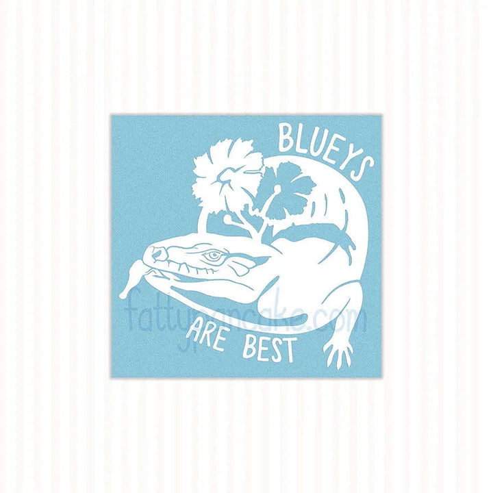 Blueys are Best, Waterproof Vinyl Decal, Cute Reptile Gift